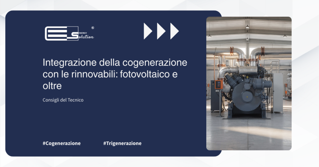 Integrazione della cogenerazione con le rinnovabili fotovoltaico e oltre